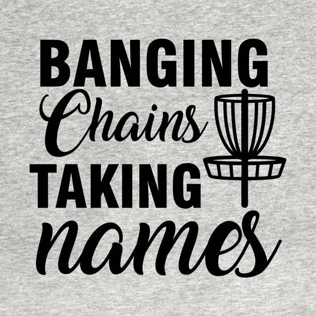 Banging Chains Taking Names by Striking Metal Disc Golf